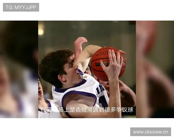 篮球场上的争议球该如何判定?争议球处理规则详解 篮球场上的争议球该如何判定?争议球处理规则详解